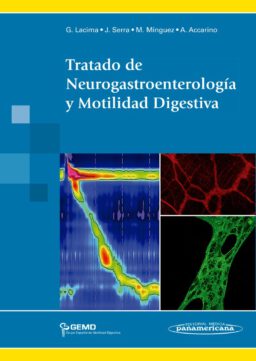 Tratado de Neurogastroenterología y Motilidad Digestiva.