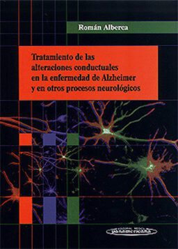 Tratamiento de las alteraciones conductuales en la enfermedad de Alzheimer y en otros procesos neurológicos.