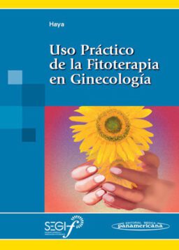 Uso Práctico de la Fitoterapia en Ginecología.
