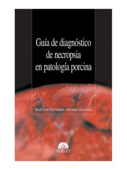 Guía de diagnóstico de necropsia en patología porcina