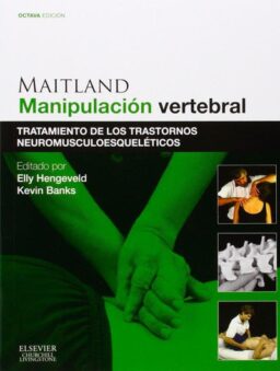 Maitland. Manipulación vertebral 8 ed.