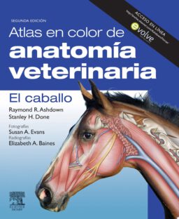 Atlas en color de anatomía veterinaria. El caballo + Evolve