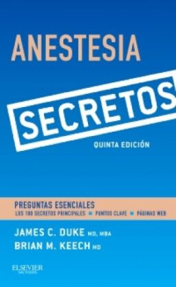 Anestesia. Secretos 5 ed.