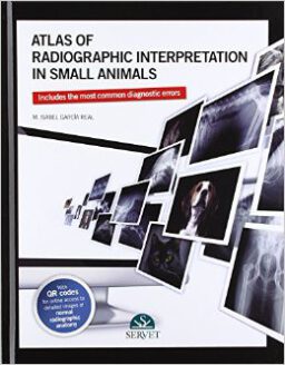 Atlas of radiographic interpretation in small animals