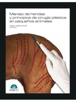 Manejo de heridas y principios de cirugía plástica en pequeños animales
