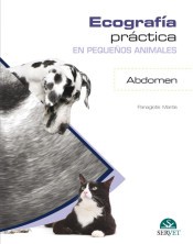 Ecografía práctica en pequeños animales: Abdomen