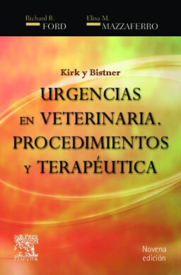 Kirk y Bistner. Urgencias en veterinaria: Procedimientos y terapéutica