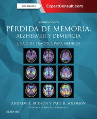 PERDIDA DE MEMORIA‚ ALZHEIMER Y DEMENCIA. UNA GUIA PRACTICA PARA MEDICOS + ACCESO ONLINE