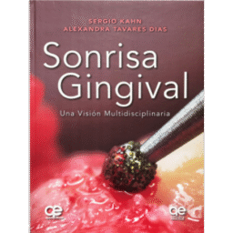 Sonrisa Gingival. Una visión multidisciplinaria