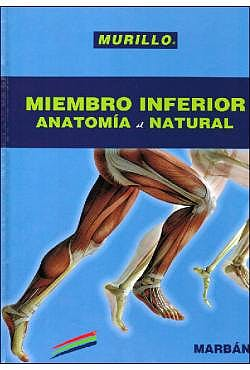 Miembro Inferior. Anatomía al Natural