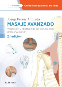 Masaje Avanzado. Valoración y Abordaje de las Disfunciones del Tejido Blando + Acceso Online