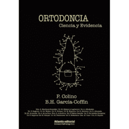 Ortodoncia. Ciencia y Evidencia