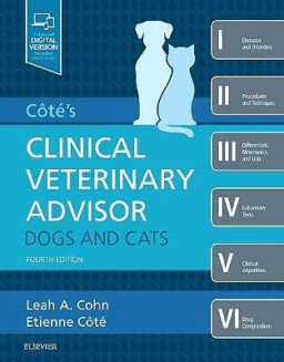 Côté's Clinical Veterinary Advisor. Dogs and Cats