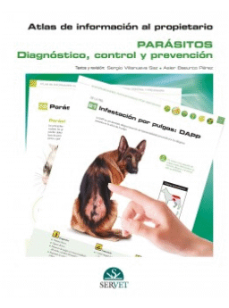 Atlas de información al propietario. Parásitos. Diagnóstico, control y prevención
