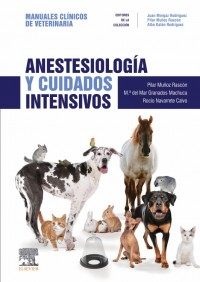 Anestesiología y cuidados intensivos: Manuales clínicos de Veterinaria