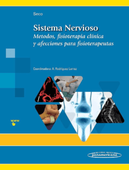 Sistema Nervioso. Métodos, Fisioterapia Clínica y Afecciones para Fisioterapeutas (Incluye Versión Digital)