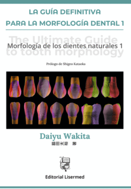 LA GUÍA DEFINITIVA PARA LA MORFOLOGÍA DENTAL