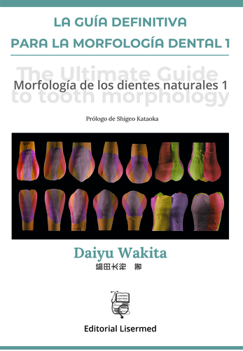 LA GUÍA DEFINITIVA PARA LA MORFOLOGÍA DENTAL