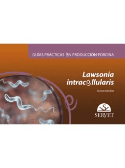 Guías prácticas en producción porcina. Lawsonia intracellularis