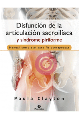 DISFUNCIÓN DE LA ARTICULACIÓN SACROILÍACA Y SÍNDROME PIRIFORME