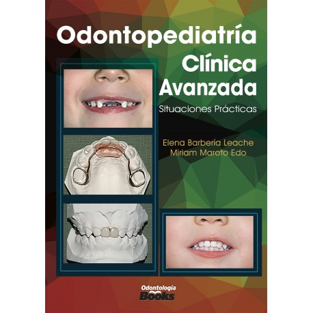 Odontopediatría clínica avanzada. Situaciones prácticas