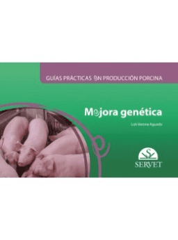 Guías prácticas en producción porcina. Mejora genética