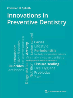Innovations in Preventive Dentistry