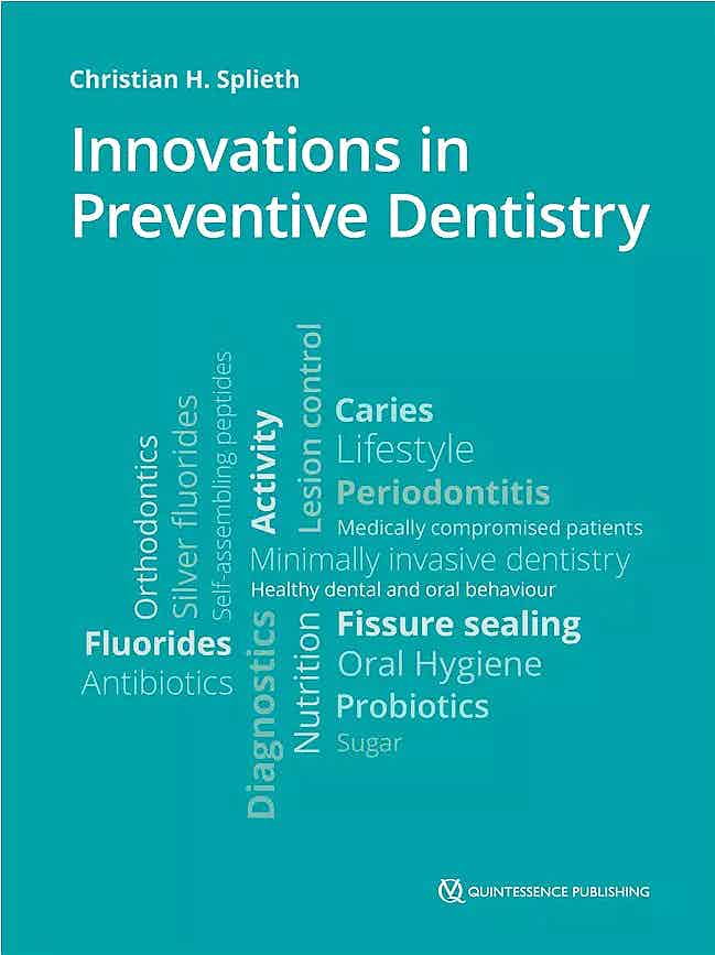 Innovations in Preventive Dentistry