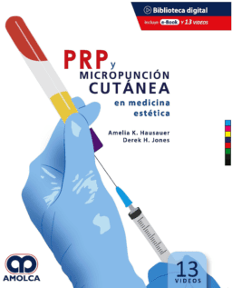 PRP y Micropunción Cutánea en Medicina Estética (Incluye 13 Videos)