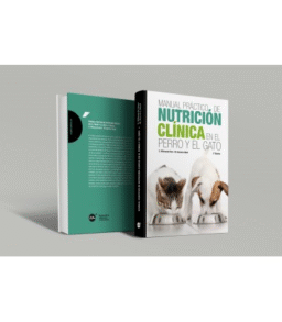 Manual práctico de nutrición clínica en el perro y en el gato, 2da edición