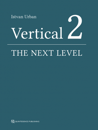 VERTICAL 2: THE NEXT LEVEL OF HARD AND SOFT TISSUE AUGMENTATION