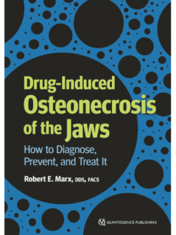Drug-Induced Osteonecrosis of the Jaws How to Diagnose, Prevent, and Treat It