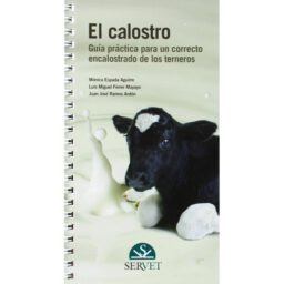 El calostro. Guía práctica para un correcto encalostrado