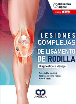 Lesiones Complejas de Ligamento de Rodilla. Diagnóstico y Manejo