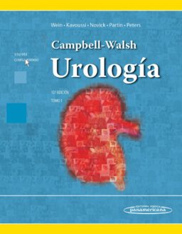 Campbell / Walsh. Urología. Tomo 1