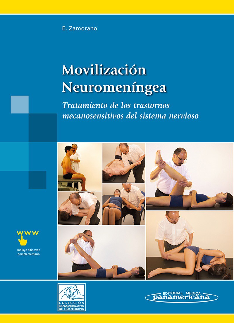 Movilización Neuromeníngea. Tratamiento de los trastornos mecanosensitivos del sistema nervioso