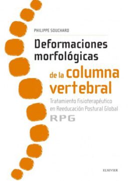 Deformaciones morfológicas de la columna vertebral: Tratamiento fisioterapéutico en reeducación postural global RPG