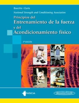 Principios del Entrenamiento de la fuerza y del Acondicionamiento físico.