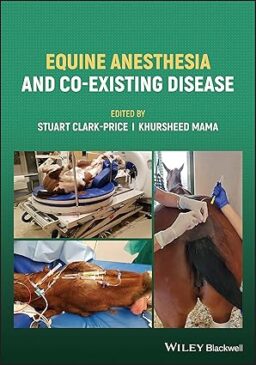 Equine Anesthesia and Co-Existing Disease