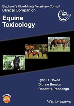 Blackwell's Five-Minute Veterinary Consult Clinical Companion: Equine Toxicology