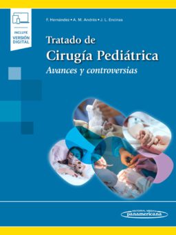 Tratado de Cirugía Pediátrica. Avances y controversias