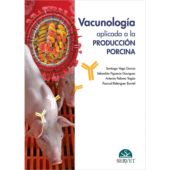 VACUNOLOGÍA APLICADA A LA PRODUCCIÓN PORCINA