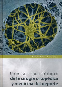 Un nuevo enfoque biológico de la cirugía ortopédica y medicina del deporte