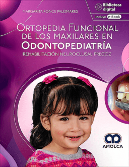 Ortopedia Funcional de los Maxilares en Odontopediatría.