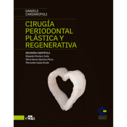 CIRUGÍA PERIODONTAL PLÁSTICA Y REGENERATIVA