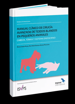 Manual clínico de cirugía avanzada de tejidos blandos en pequeños animales: Cabeza, Tórax y Sistema endocrino