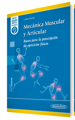 Mecánica muscular y articular. Bases para la prescripción de ejercicios físicos