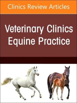 Toxicologic Disorders, An Issue of Veterinary Clinics of North America: Equine Practice, Volume 40-1