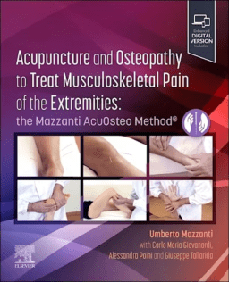 Acupuncture and Osteopathy to Treat Musculoskeletal Pain of the Extremities. The Mazzanti AcuOsteo Method®