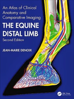 The Equine Distal Limb. An Atlas of Clinical Anatomy and Comparative Imaging
